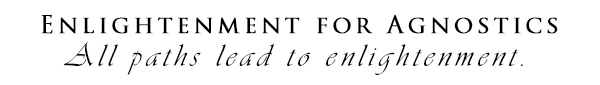 Enlightenment For Agnostics